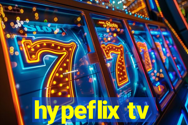 hypeflix tv